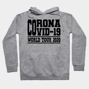 Corona Highschool Covid-19 World Tour Virus Quarantine Hoodie